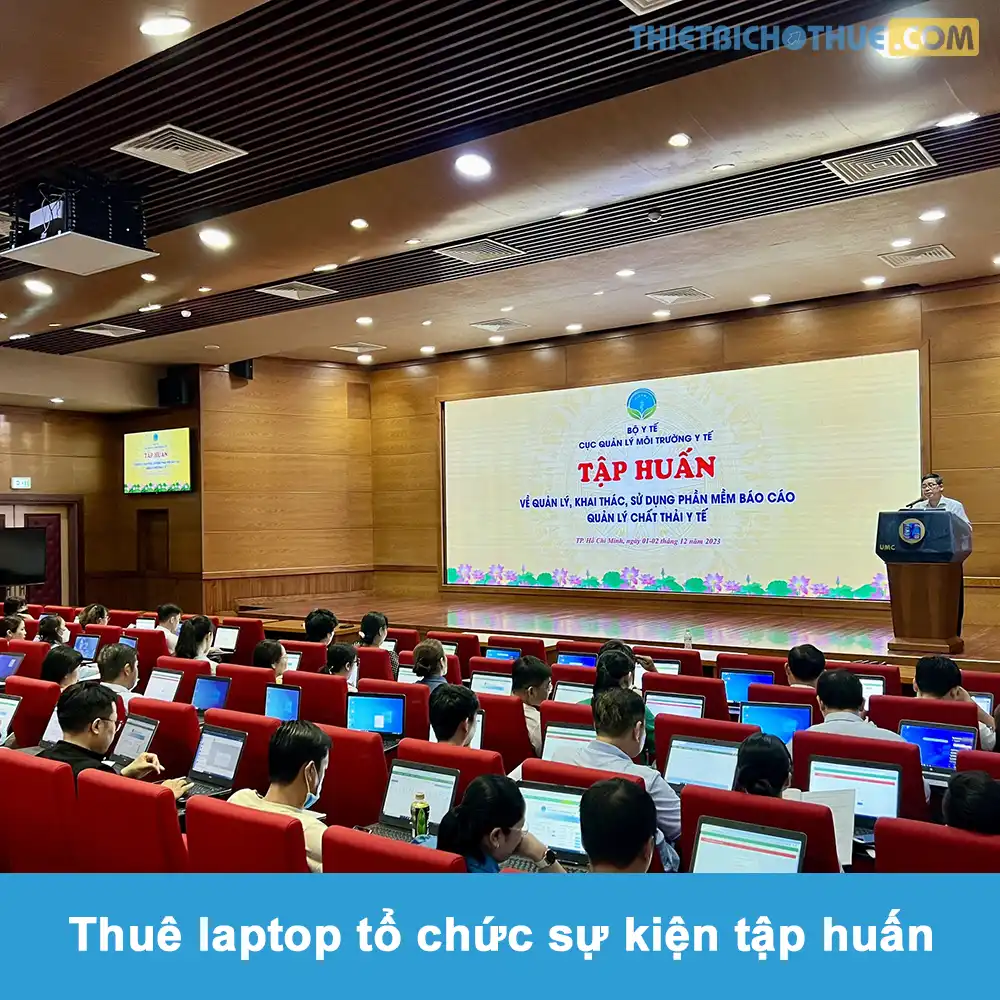 Thuê laptop tổ chức sự kiện tập huấn